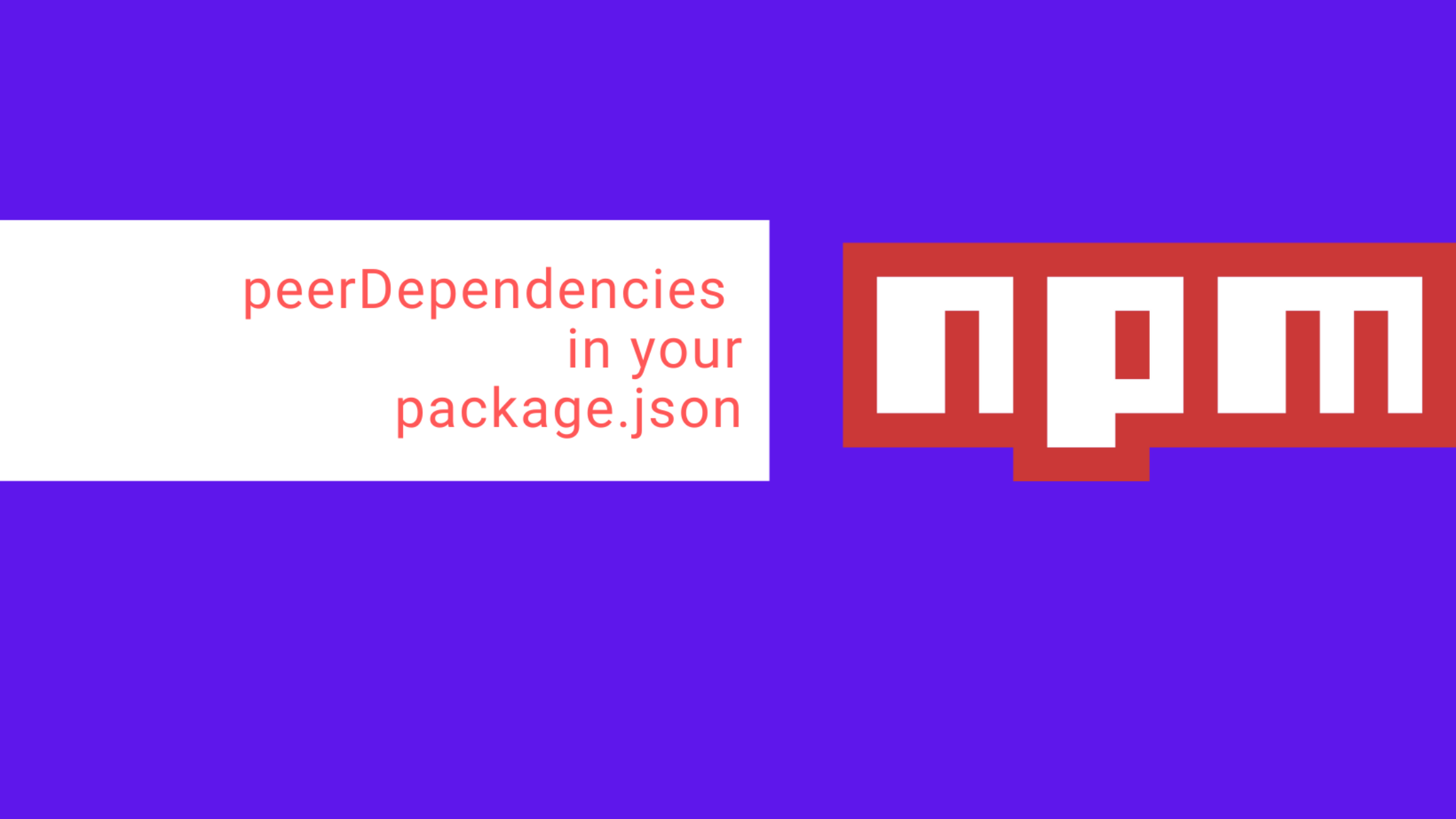 Mastering Peer Dependencies in npm: Ensuring Compatibility