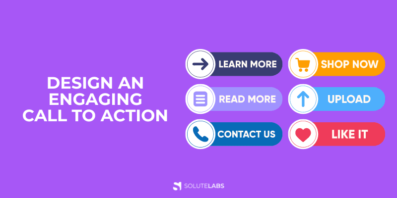 Design an Engaging Call to Action (CTA)